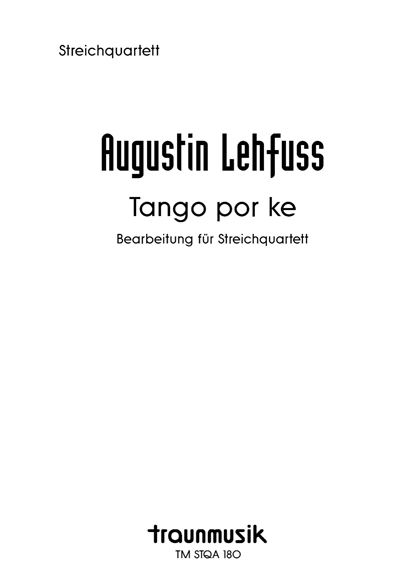 Tango por ke / Augustin Lehfuss