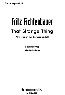 That Strange Thing / F. Fichtenbauer