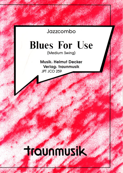 Blues For Use / H. Decker