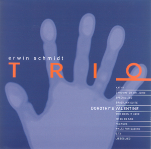 Dorothy's Valentine / Erwin Schmidt Trio