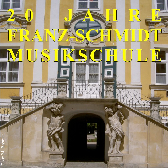 20 Jahre Franz Schmidt Musikschule / Diverse